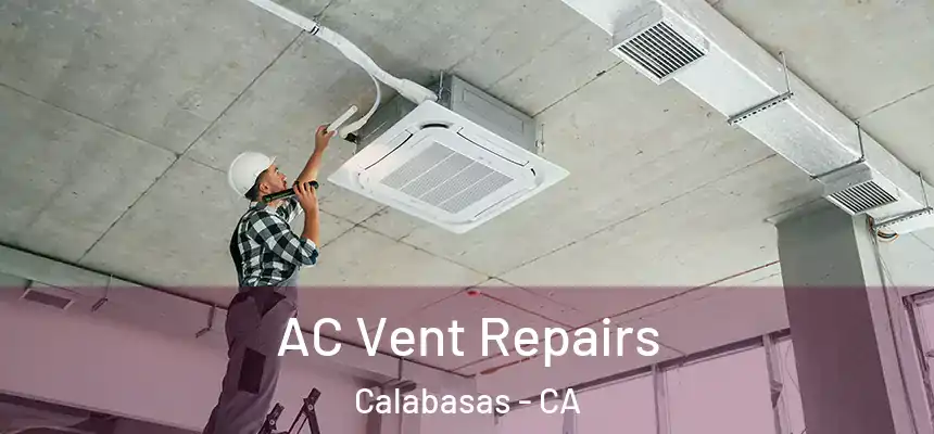AC Vent Repairs Calabasas - CA