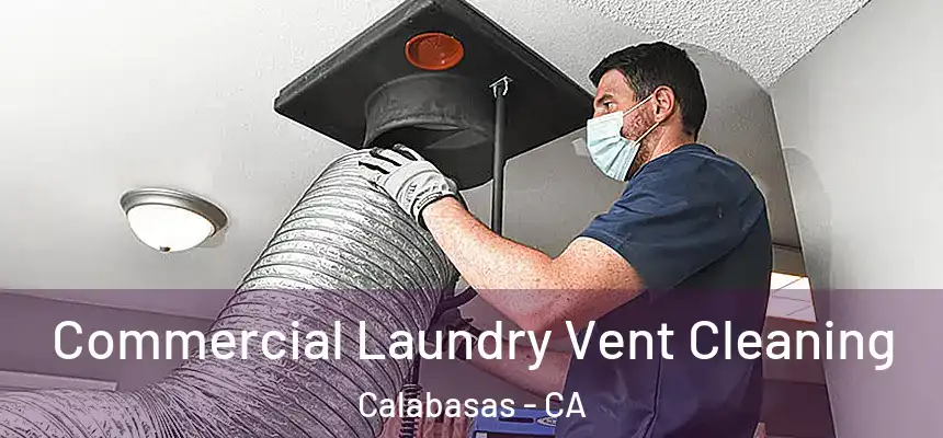 Commercial Laundry Vent Cleaning Calabasas - CA