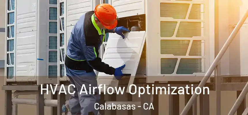 HVAC Airflow Optimization Calabasas - CA