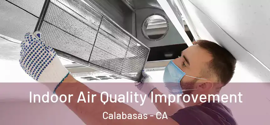  Indoor Air Quality Improvement Calabasas - CA