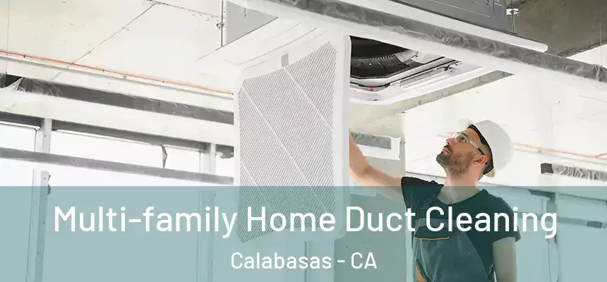  Multi-family Home Duct Cleaning Calabasas - CA