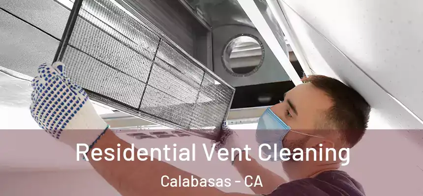  Residential Vent Cleaning Calabasas - CA