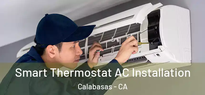  Smart Thermostat AC Installation Calabasas - CA