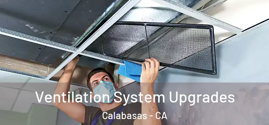  Ventilation System Upgrades Calabasas - CA